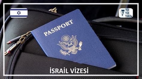 israil vizesi nasıl alınır