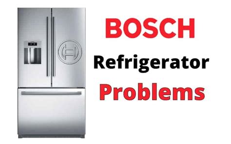 Issues With Bosch Refrigerator