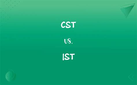 ist and cst