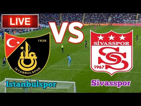 istanbulspor vs sivasspor