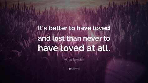 it's better to have loved and lost quote origin