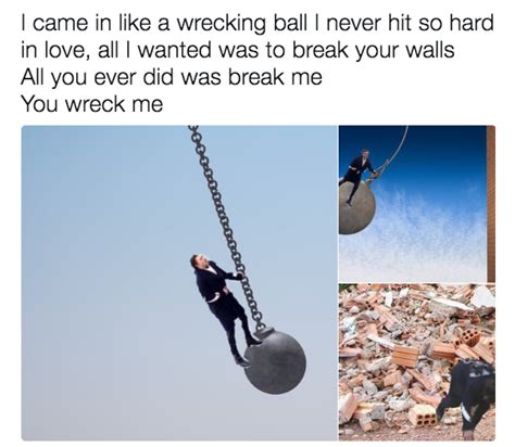 it hit me like a wrecking ball