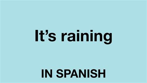 It Is Raining In Spanish Language