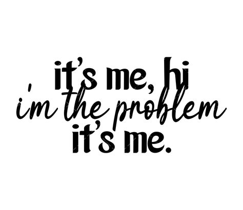 its me hi im the problem