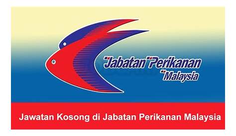 Iklan Jawatan Jabatan Perikanan Malaysia » Jobs Hub