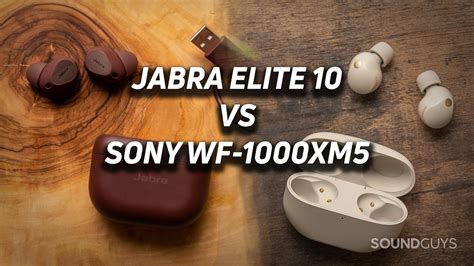 jabra elite 10 vs sony wf-1000xm5