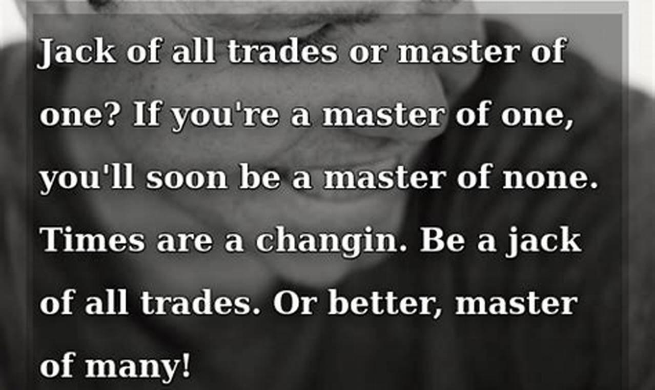 jack of all trades master of none full quote