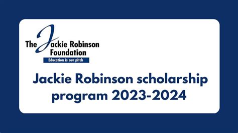 jackie robinson foundation scholarship 2023