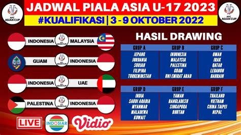 jadwal indonesia vs malaysia u17