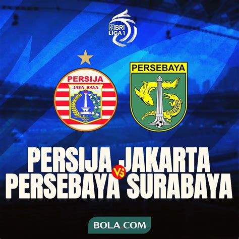 jadwal persija vs persebaya