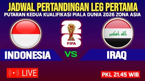 jadwal pertandingan indonesia vs iraq