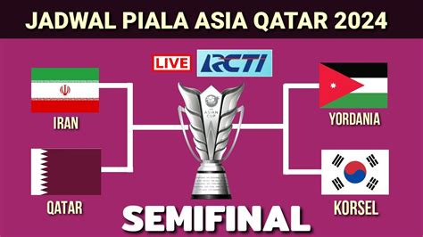 jadwal semi final piala asia