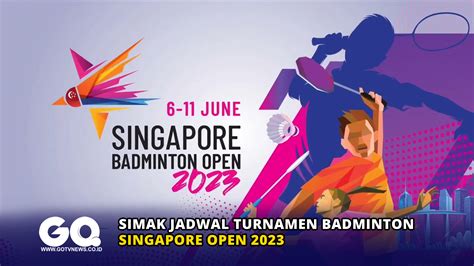 jadwal singapore open 2023