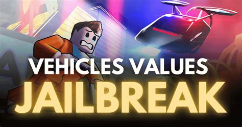 Jailbreak Car Values