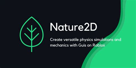 jaipack17/Nature2D: A 2D physics engine for Roblox  - GitHub