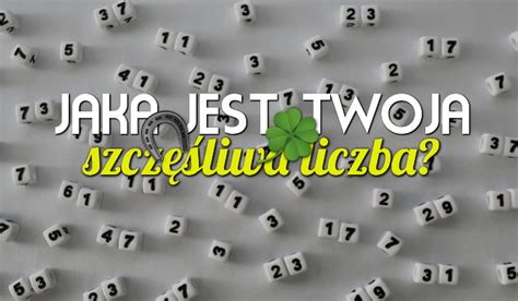 jaka jest szczesliwa liczba