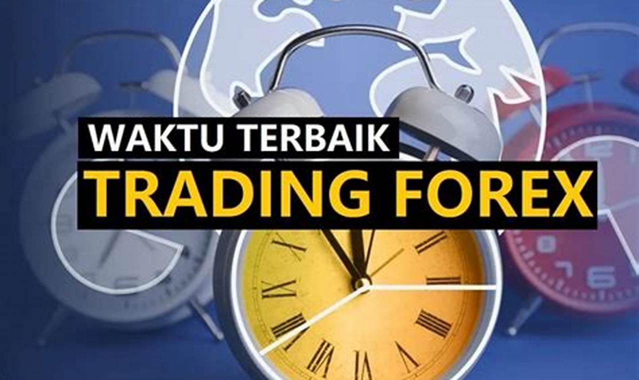 The Best Forex Trading Hours