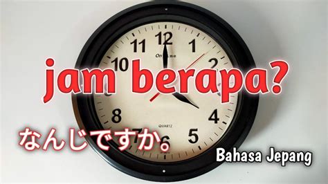 Jam dan Menit Bahasa Jepang