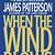 james patterson when the wind blows series
