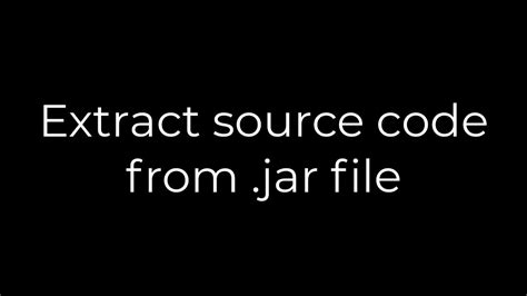 Jar Extract Source Code