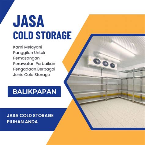 Jasa Pembuatan Cold Storage: Solusi Penyimpanan Produk Berkualitas