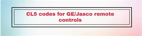 General Electric Universal Remote Codes For Element Tv