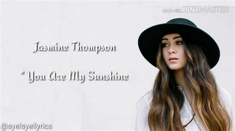 You Are My Sunshine (Jasmine Thompson) YouTube