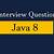 java 8 coding interview questions