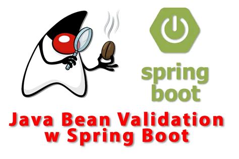 Java Bean Validation Spring Boot Example