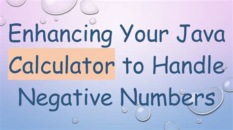 Java Calculator Negative Numbers