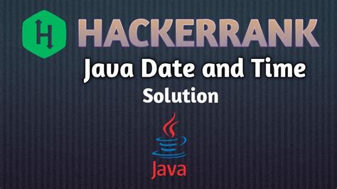 Java Date And Time Hackerrank Solution Github