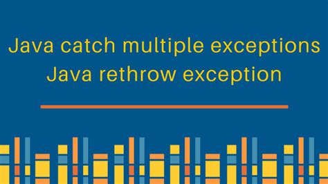 Java Exception Catch Rethrow