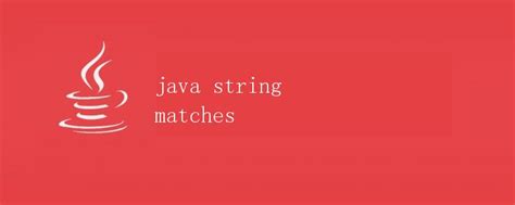 Java Matches A String