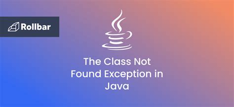 Java Runtime Exception Class Not Found