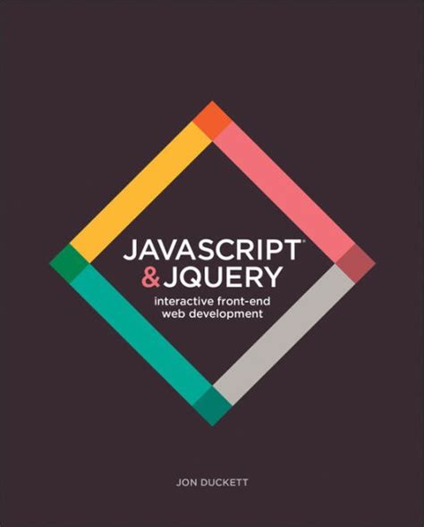 Master Web Development with Javascript and jQuery: Download Jon Duckett's Essential Ebook Today!