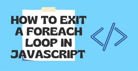 javascript array foreach exit loop