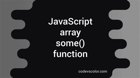 javascript array some method example