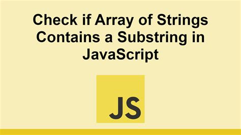 javascript check if string array contains substring