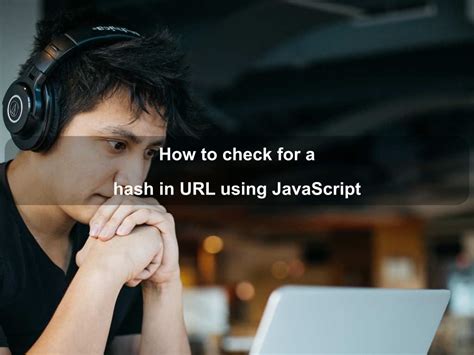javascript check if url has hash