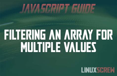 Javascript Filter Array On Multiple Values
