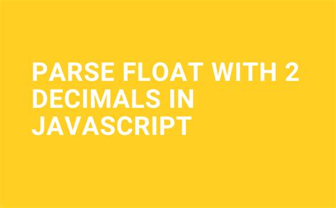 Javascript Float With 2 Decimals