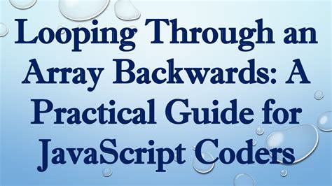 javascript for loop array backwards