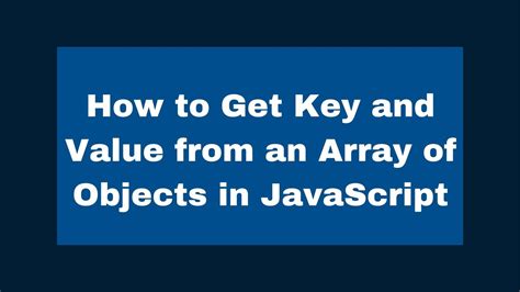 javascript for loop array of objects key value