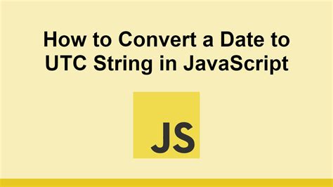 javascript format date to utc string