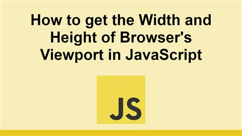 javascript get browser width and height