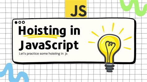Javascript Hoisting In Depth