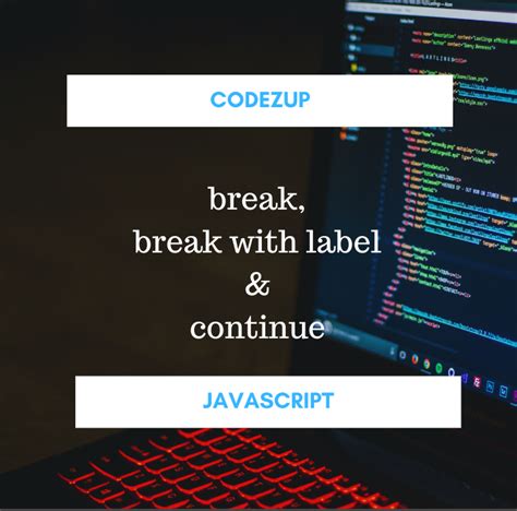 Javascript Label Break