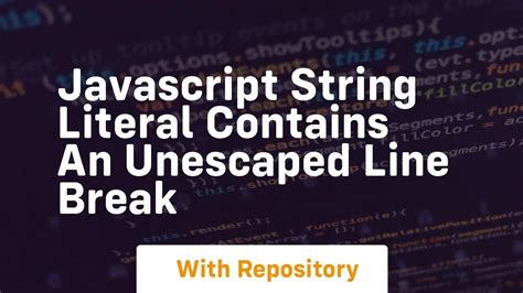 Javascript New Line In String Literal