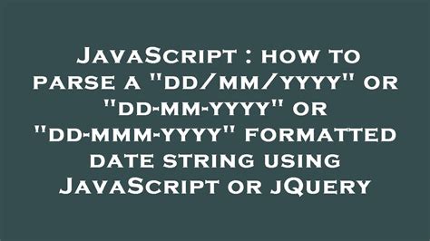 javascript parse date mm dd yyyy