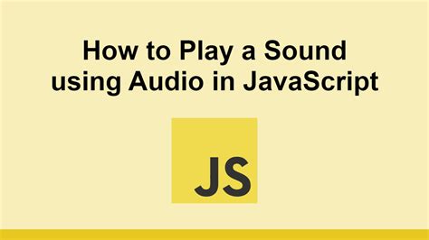 Javascript Play Sound Effect